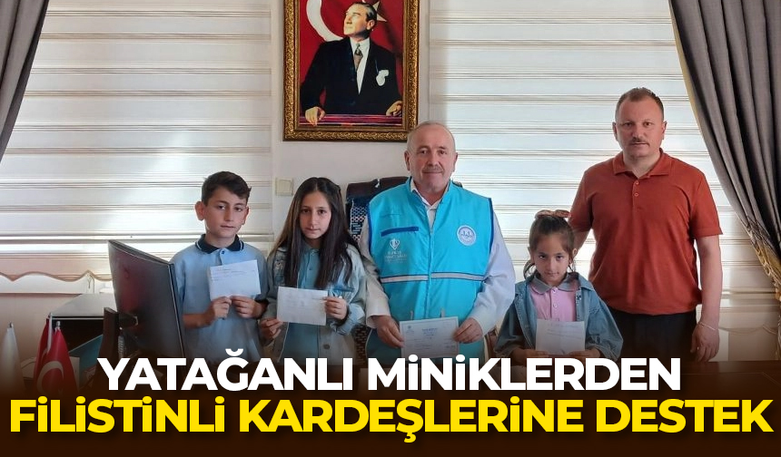 Yatağanlı miniklerden Filistinli kardeşlerine destek
