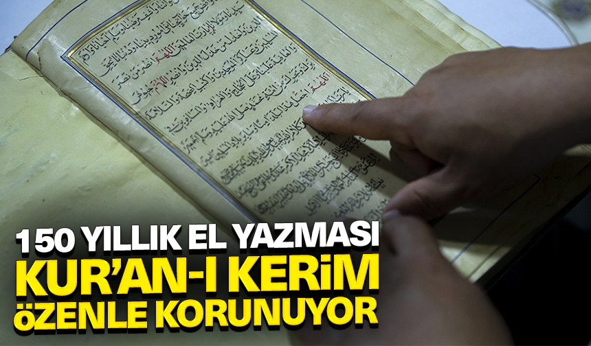 Irak’ın Halepçe kentindeki Osmanlı yadigarı 150 yıllık el yazması Kur’an-ı Kerim özenle korunuyor