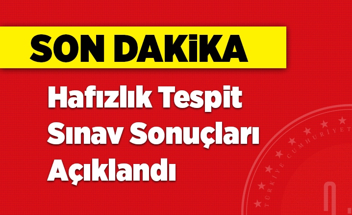2024 Yılı II. Dönem Hafızlık Tespit Sınavı sonuçları açıklandı