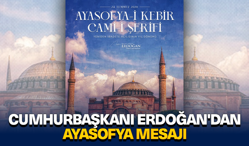 Cumhurbaşkanı Erdoğan’dan Ayasofya mesajı – Diyanet Haber