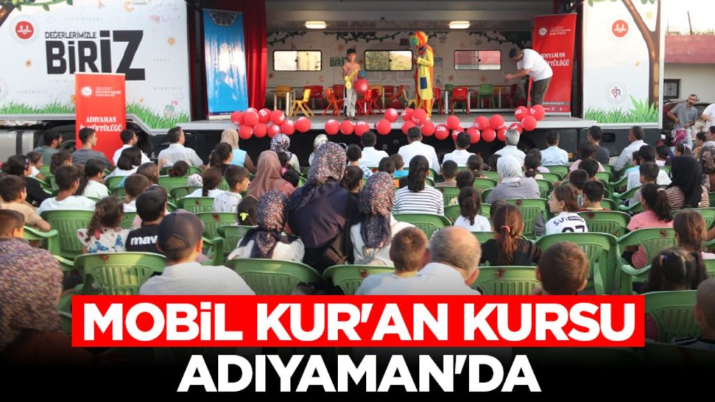 Mobil Kur’an Kursu Adıyaman’da – Diyanet Haber