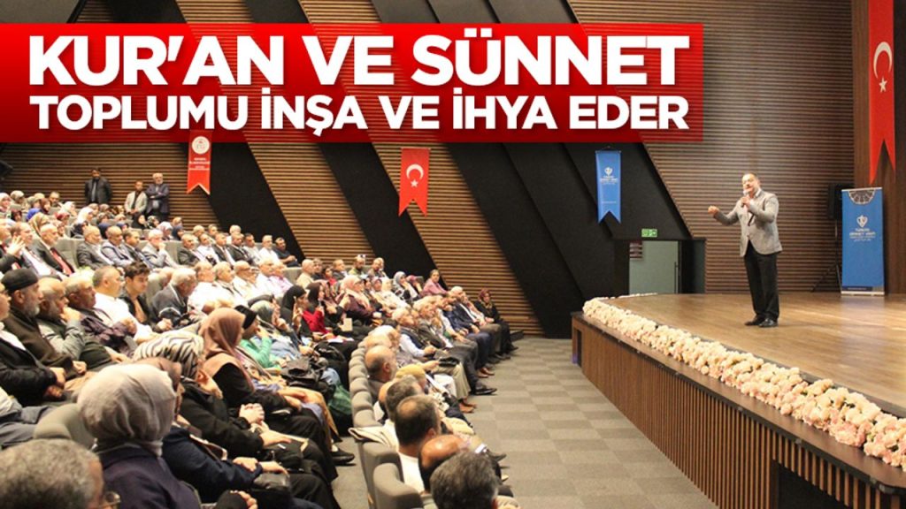 Prof. Dr. Pişgin: Kur’an ve sünnet toplumu inşa ve ihya eder