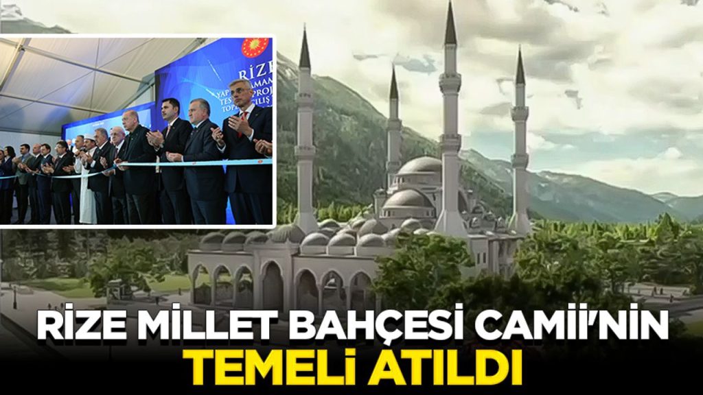 Rize Millet Bahçesi Camii’nin temeli atıldı