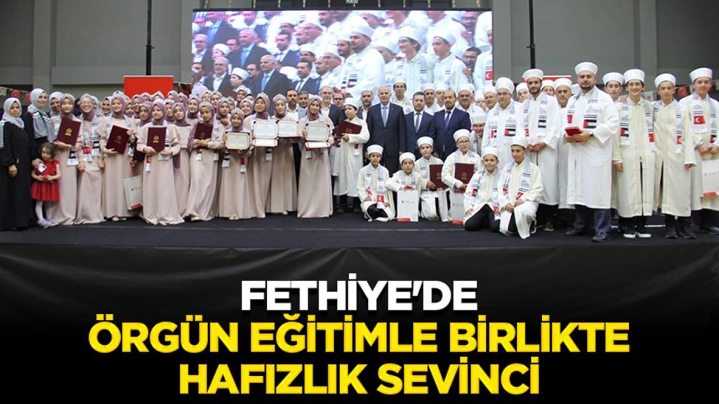 Fethiye’de örgün eğitimle birlikte hafızlık sevinci