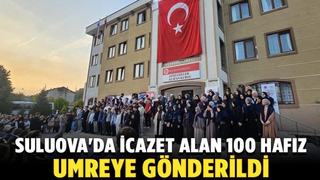 Suluova’da icazet alan 100 hafız umreye gönderildi