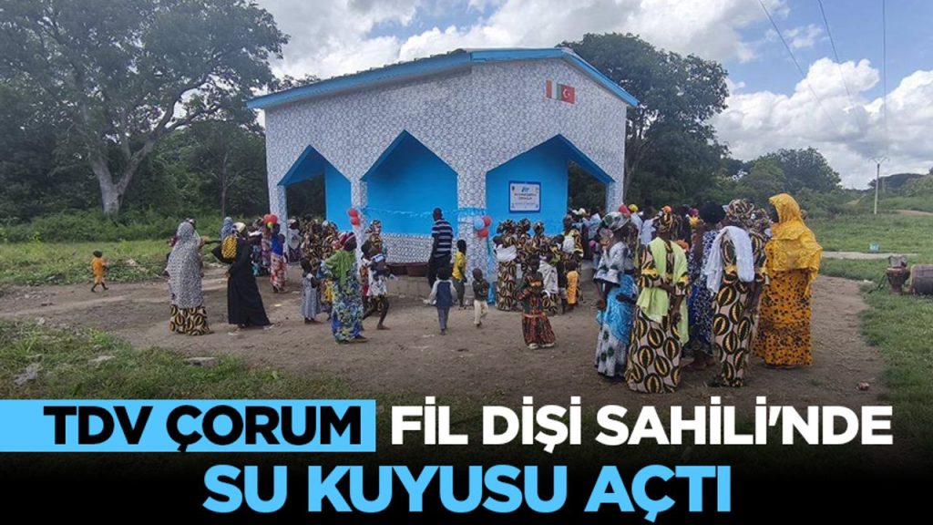 TDV Çorum, Fil Dişi Sahili’nde su kuyusu açtı