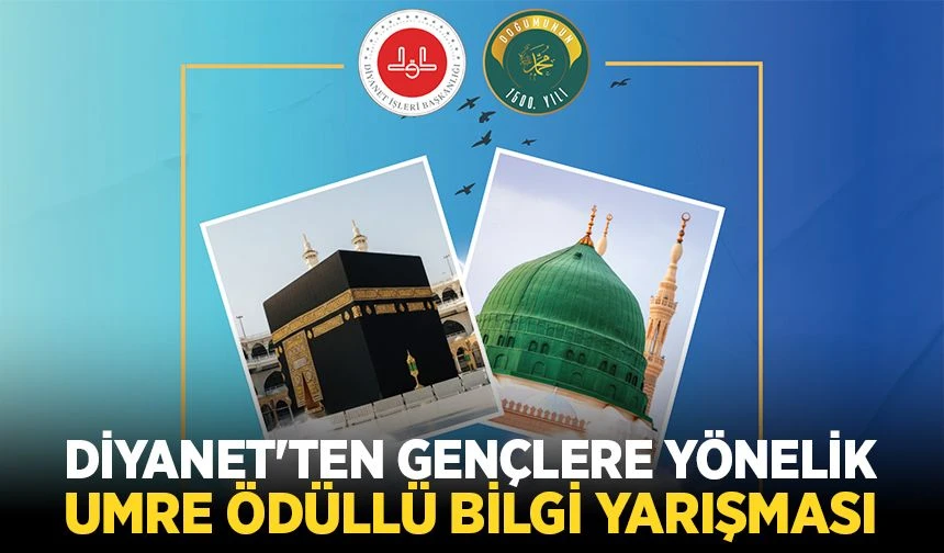 Diyanet’ten gençlere yönelik umre ödüllü bilgi yarışması